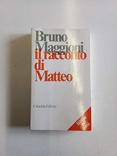 Stock image for Il racconto di Matteo (Bibbia per tutti) for sale by medimops