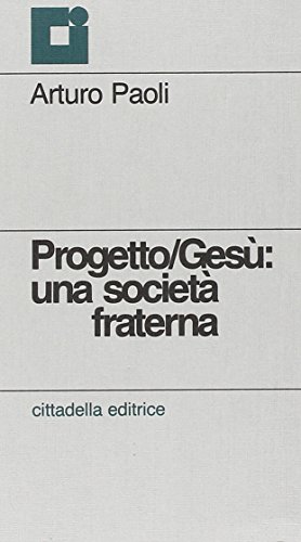 Beispielbild fr Progetto/Ges: una societ fraterna. zum Verkauf von FIRENZELIBRI SRL