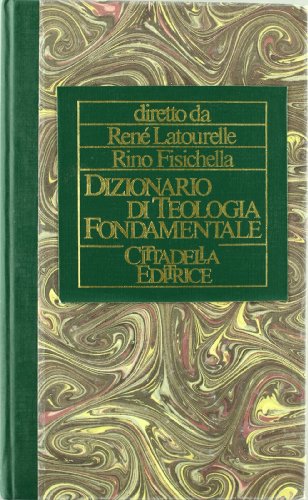 Beispielbild fr Dizionario di teologia fondamentale zum Verkauf von Better World Books