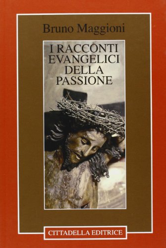 Stock image for I racconti evangelici della passione for sale by WorldofBooks