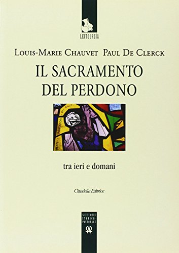 Beispielbild fr Il Sacramento Del Perdono Tra Ieri e Domani zum Verkauf von Il Salvalibro s.n.c. di Moscati Giovanni