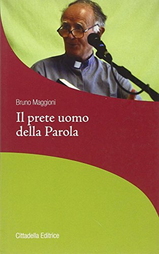 Stock image for Il prete uomo della Parola for sale by libreriauniversitaria.it