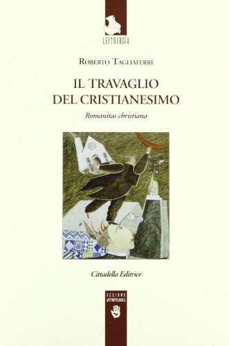 Stock image for Travaglio del cristianesimo [Paperback] for sale by Brook Bookstore
