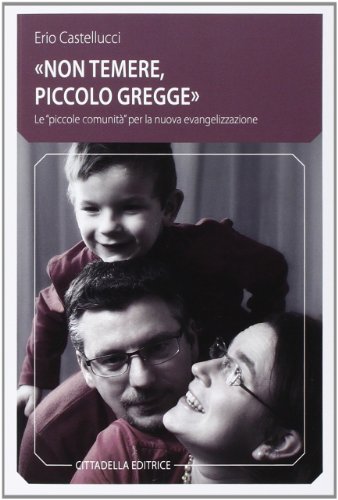 Beispielbild fr Non temere piccolo gregge (ita) zum Verkauf von Brook Bookstore