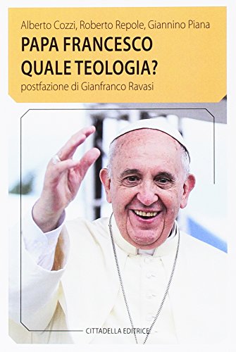 Beispielbild fr Papa Francesco quale teologia? zum Verkauf von libreriauniversitaria.it