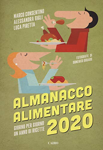 Beispielbild fr Almanacco alimentare 2020. Giorno per giorno un anno di ricette zum Verkauf von medimops