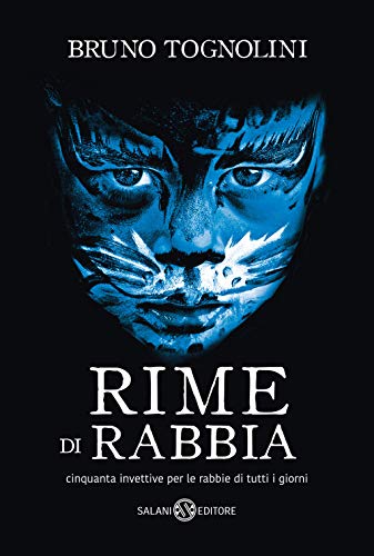 Stock image for Rime Di Rabbia. Cinquanta Invettive Per La Rabbia Di Tutti I Giorni for sale by libreriauniversitaria.it
