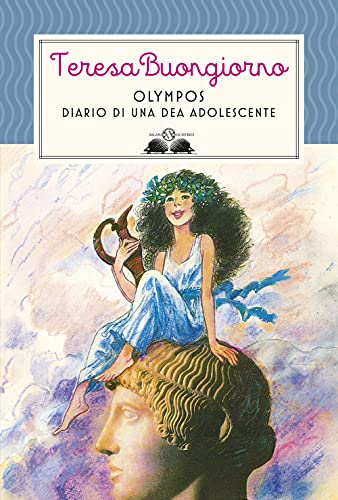 9788831008341: Olympos. Diario di una dea adolescente (Gl' istrici)