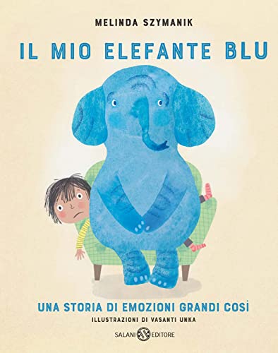 Stock image for Il mio elefante Blu. Ediz. illustrata (Albi illustrati) for sale by libreriauniversitaria.it