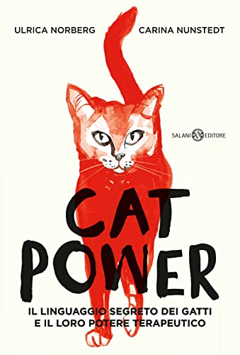 Stock image for Cat power. Il linguaggio segreto dei gatti e il loro potere terapeutico (Saggi e manuali) for sale by libreriauniversitaria.it