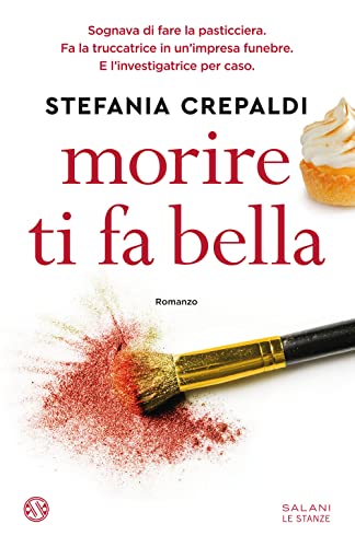 Beispielbild fr Morire ti fa bella zum Verkauf von medimops
