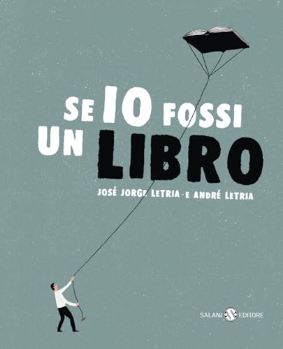 Imagen de archivo de Se io fossi un libro (Albi illustrati) a la venta por libreriauniversitaria.it