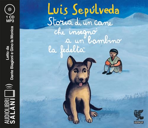 Stock image for Storia di un cane che insegn a un bambino la fedelt letto da Dante Biagioni e Gino la Monica. Audiolibro. CD Audio formato MP3 (Audiolibri) for sale by libreriauniversitaria.it