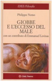 Giobbe e l'eccesso del male (9788831101639) by Philippe Nemo