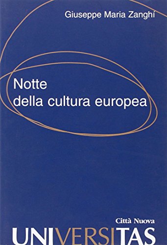 Stock image for Notte della cultura europea. Agonia della terra del tramonto? for sale by Ammareal