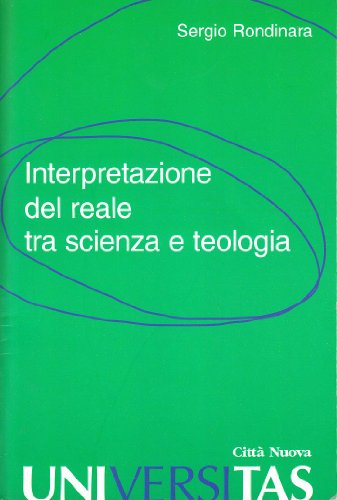 Stock image for Interpretazione del reale tra scienza e teologia for sale by medimops