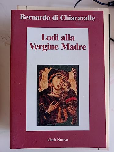 Beispielbild fr Lodi alla Vergine madre (Italian) zum Verkauf von Brook Bookstore