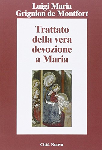 9788831114516: Trattato della vera devozione a Maria