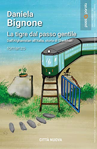 Stock image for La Tigre Dal Passo Gentile. Dall'afganistan All'italia, Storia Di Sherkan for sale by medimops