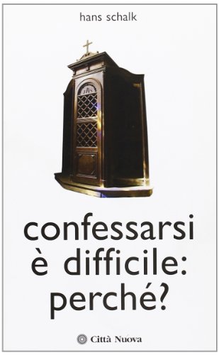 Stock image for Confessarsi  difficile perch? Suggerimenti pratici for sale by medimops