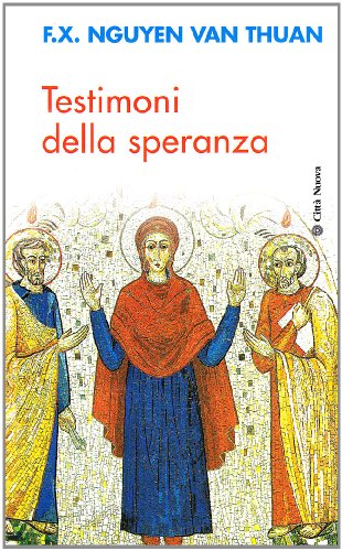 Stock image for Testimoni Della Speranza. Esercizi Spirituali Tenuti Alla Presenza Di Ss. Giovanni Paolo Ii for sale by Hamelyn