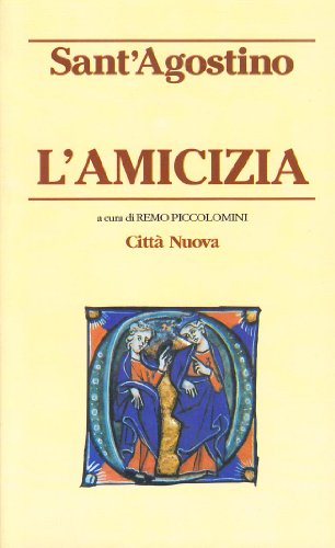 9788831147200: L'amicizia (Piccola biblioteca agostiniana)