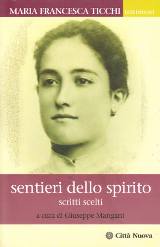 Stock image for Sentieri dello spirito. Scritti scelti (Testimoni) for sale by medimops