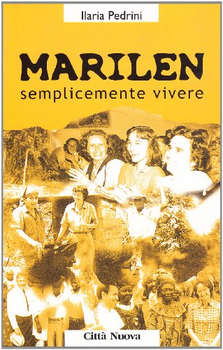 Stock image for Marilen. Semplicemente vivere for sale by Adagio Books