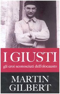 I giusti. Gli eroi sconosciuti dell'olocausto (9788831174923) by Unknown Author