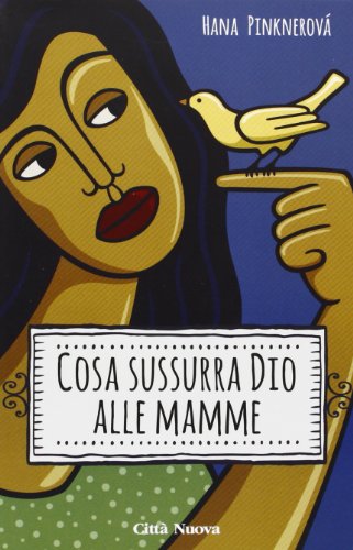 Stock image for Cosa sussurra Dio alle mamme for sale by medimops