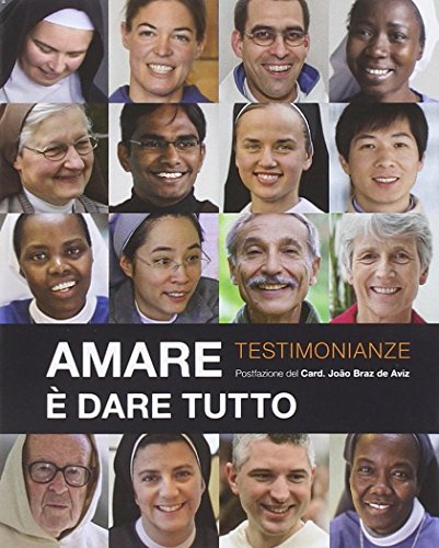 9788831175159: Amare  dare tutto. Testimonianze (I Prismi. Semi)