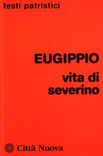 Stock image for Vita di Severino for sale by libreriauniversitaria.it