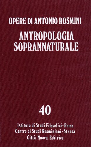 9788831190107: Opere. Antropologia soprannaturale (2) (Vol. 40)