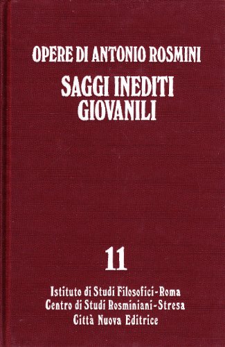 Saggi inediti giovanili (Scienze metafisiche) (Italian Edition) (9788831190145) by Rosmini, Antonio