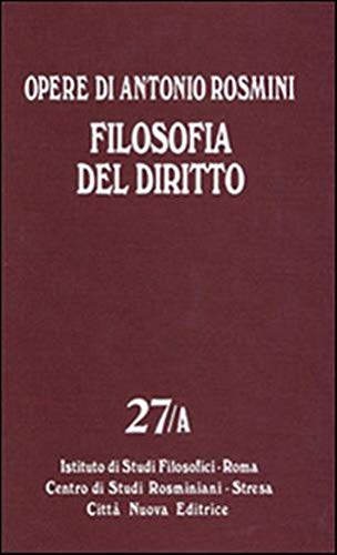 9788831190497: Opere. Filosofia del diritto (Vol. 27) (Opera omnia di Antonio Rosmini)