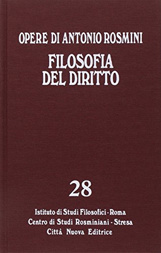 9788831190503: Opere. Filosofia del diritto (Vol. 28) (Opera omnia di Antonio Rosmini)