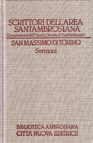 Sermoni (Scriptores circa Ambrosium, 4) (9788831191951) by Maximus