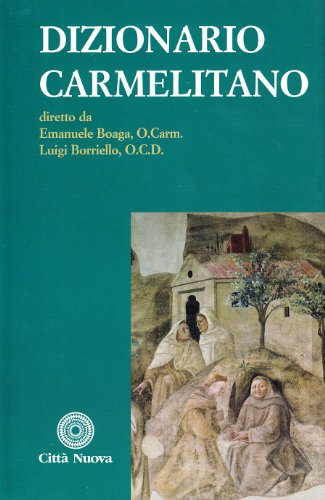 9788831193399: Dizionario carmelitano (Grandi opere)