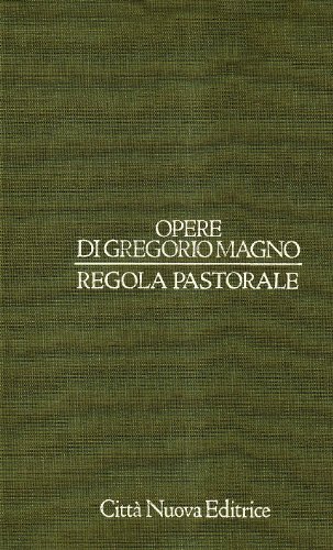 9788831194150: Opere. Regola pastorale (Vol. 7) (Opera omnia di Gregorio Magno)