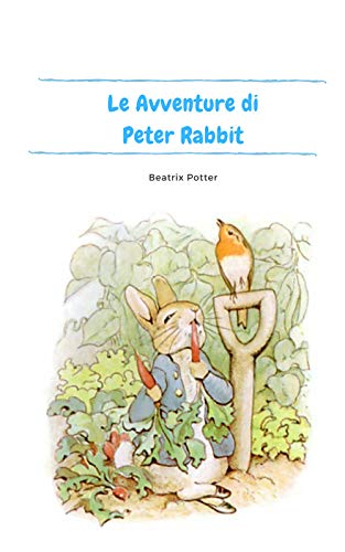 Stock image for Le Avventure di Peter Rabbit (Italian Edition) for sale by GF Books, Inc.