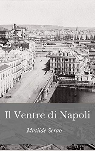 Stock image for Il Ventre di Napoli (Italian Edition) for sale by GF Books, Inc.