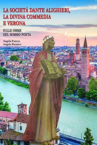 Beispielbild fr Societ? Dante Alighieri, La Divina Commedia e Verona zum Verkauf von PBShop.store US