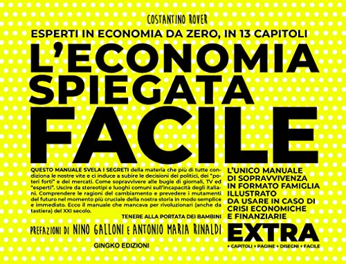 Imagen de archivo de L'economia spiegata facile. Extra. Nuova ediz. a la venta por libreriauniversitaria.it