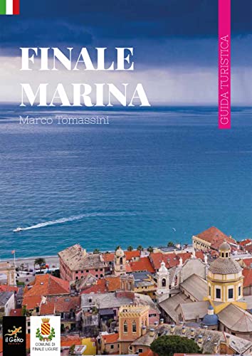 Stock image for Finale Marina. Guida turistica for sale by libreriauniversitaria.it