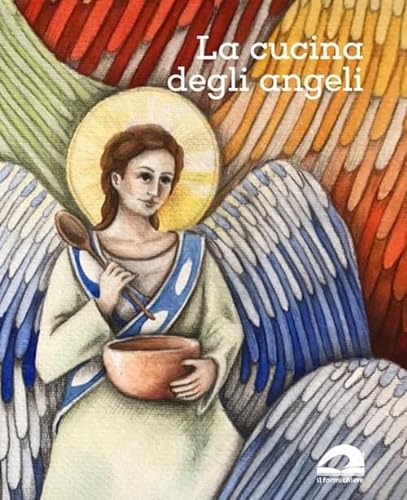 Stock image for La cucina degli angeli for sale by FolignoLibri