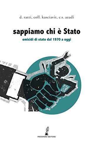 Beispielbild fr Sappiamo chi  Stato: Omicidi di Stato dal 1970 a oggi (Erodotea) (Italian Edition) zum Verkauf von Book Deals