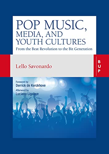 Stock image for Pop Music, Media and Youth Cultures: From the Beat Revolution to the Bit Generation for sale by Bestsellersuk