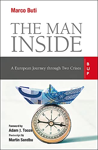 Imagen de archivo de The Man Inside: A European Journey Through Two Crises a la venta por Revaluation Books
