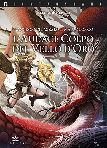 Imagen de archivo de L'audace colpo del vello d'oro. Hellas heroes (Vol. 2) (FantasyGame) a la venta por libreriauniversitaria.it