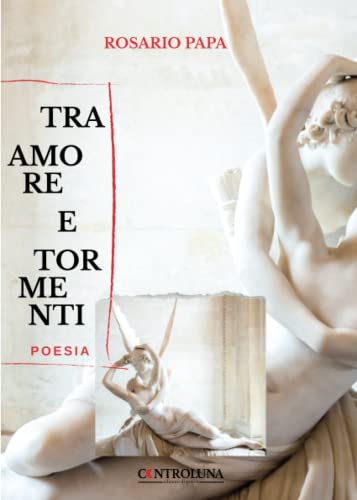 Imagen de archivo de Tra Amore e tormenti (Italian Edition) a la venta por GF Books, Inc.